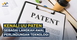 Kenali UU Paten Sebagai Langkah Awal Perlindungan Teknologi - Cover