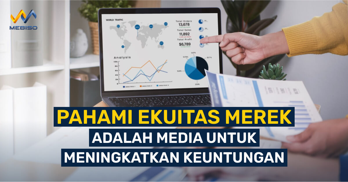 Pahami Ekuitas Merek Adalah Media Untuk Meningkatkan Keuntungan - Cover