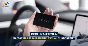 Perlukah Tesla Daftar Hak Kekayaan Intelektual Di Indonesia