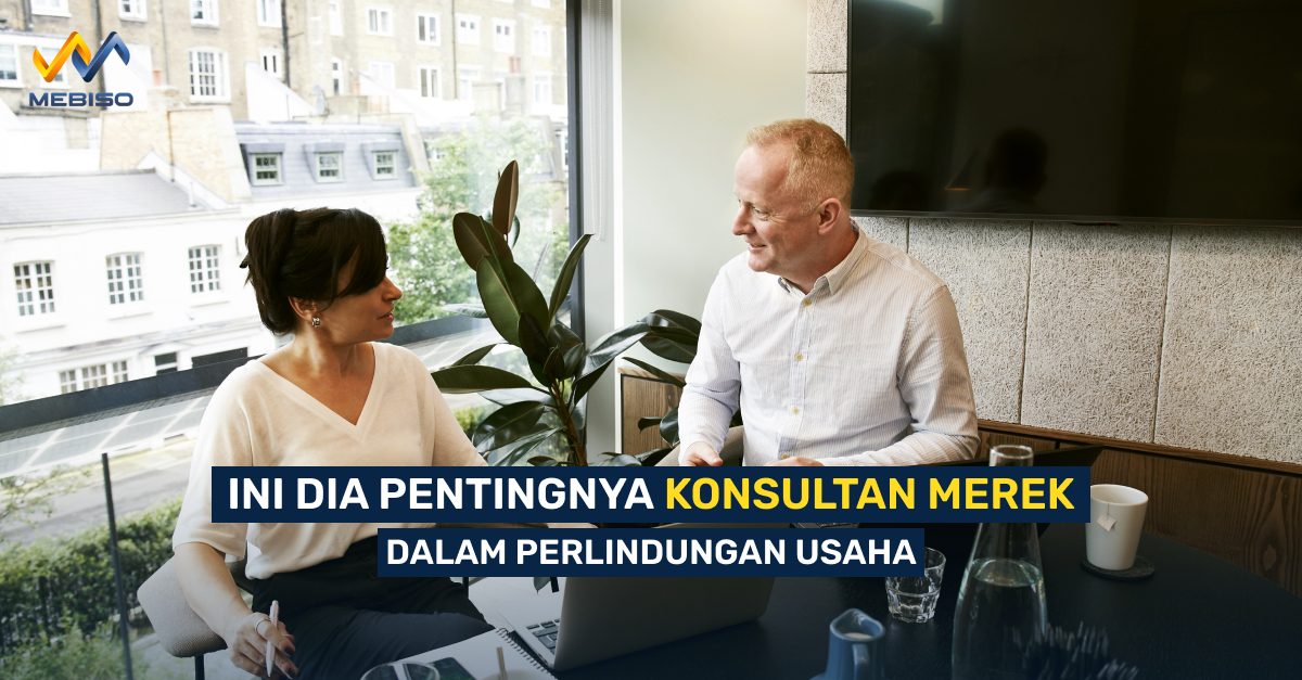 Ini Dia Pentingnya Konsultan Merek Dalam Perlindungan Usaha
