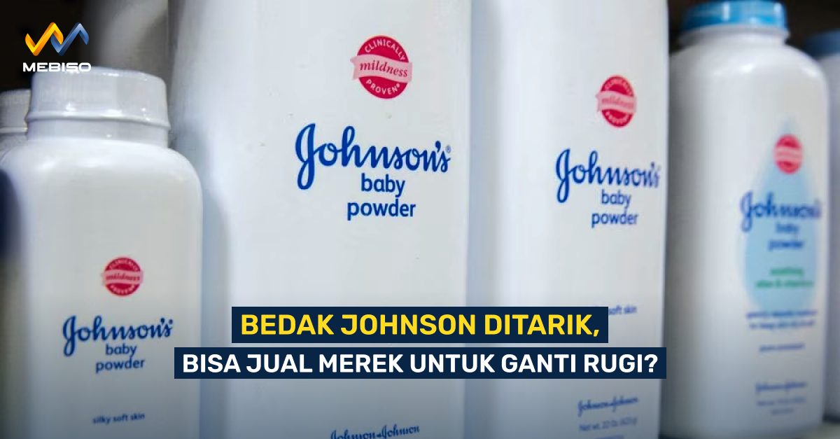 Bedak Johnson Ditarik, Bisa Jual Merek Untuk Ganti Rugi