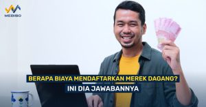 Berapa Biaya Mendaftarkan Merek Dagang