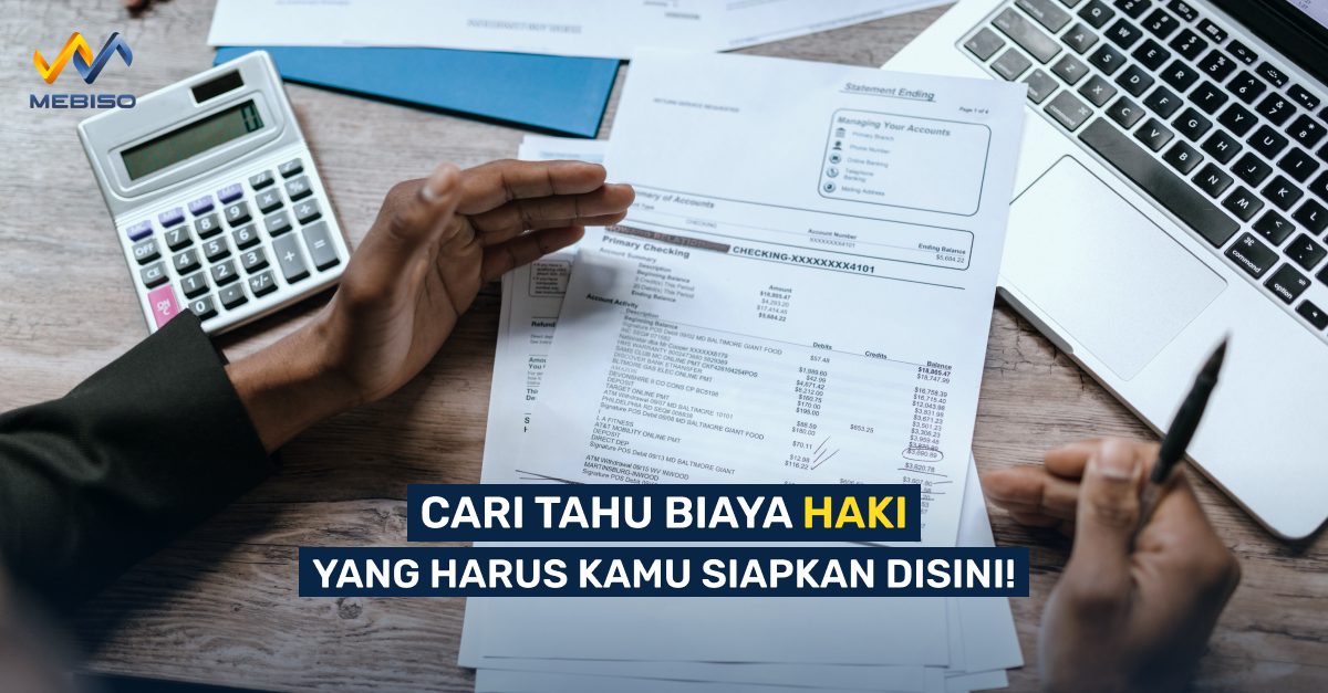 Cari Tahu Biaya HAKI Yang Harus Kamu Siapkan Disini!