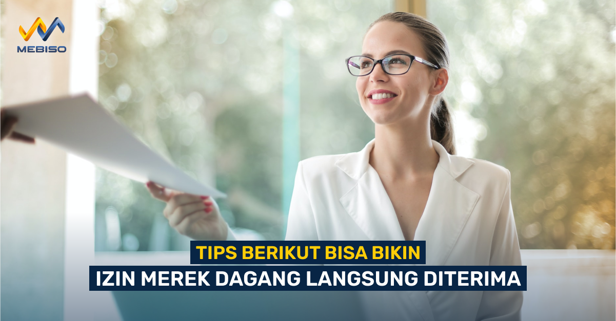 Tips Berikut Bisa Bikin Izin Merek Dagang Langsung Diterima!