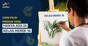 Ini Dia! Cara Pilih Produk Yang Hanya Ada Di Kelas Merek 16