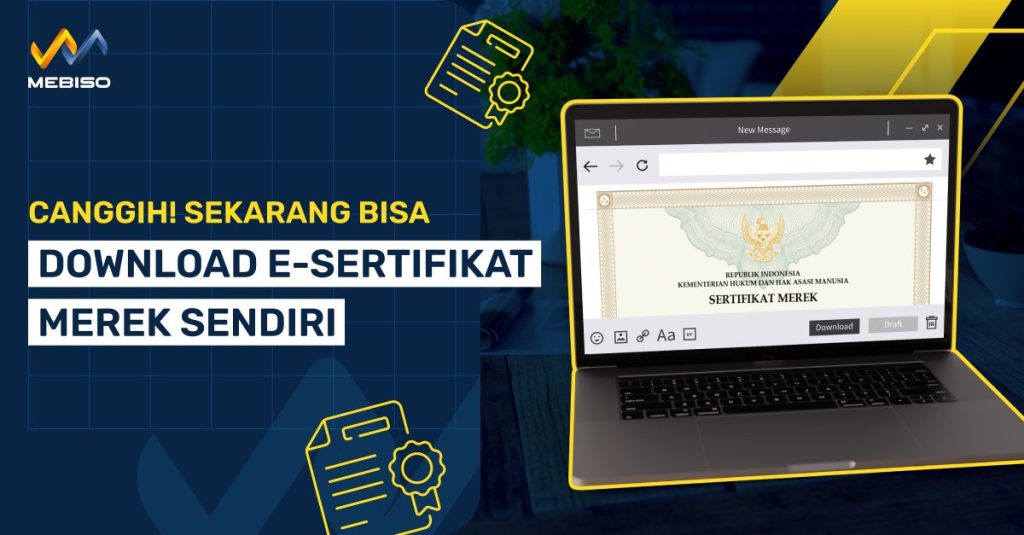 Canggih! Sekarang Bisa Download E Sertifikat Merek Sendiri