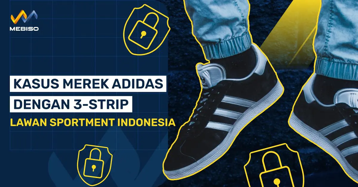 Kasus Merek Adidas Dengan 3-Strip Lawan Sportment Indonesia