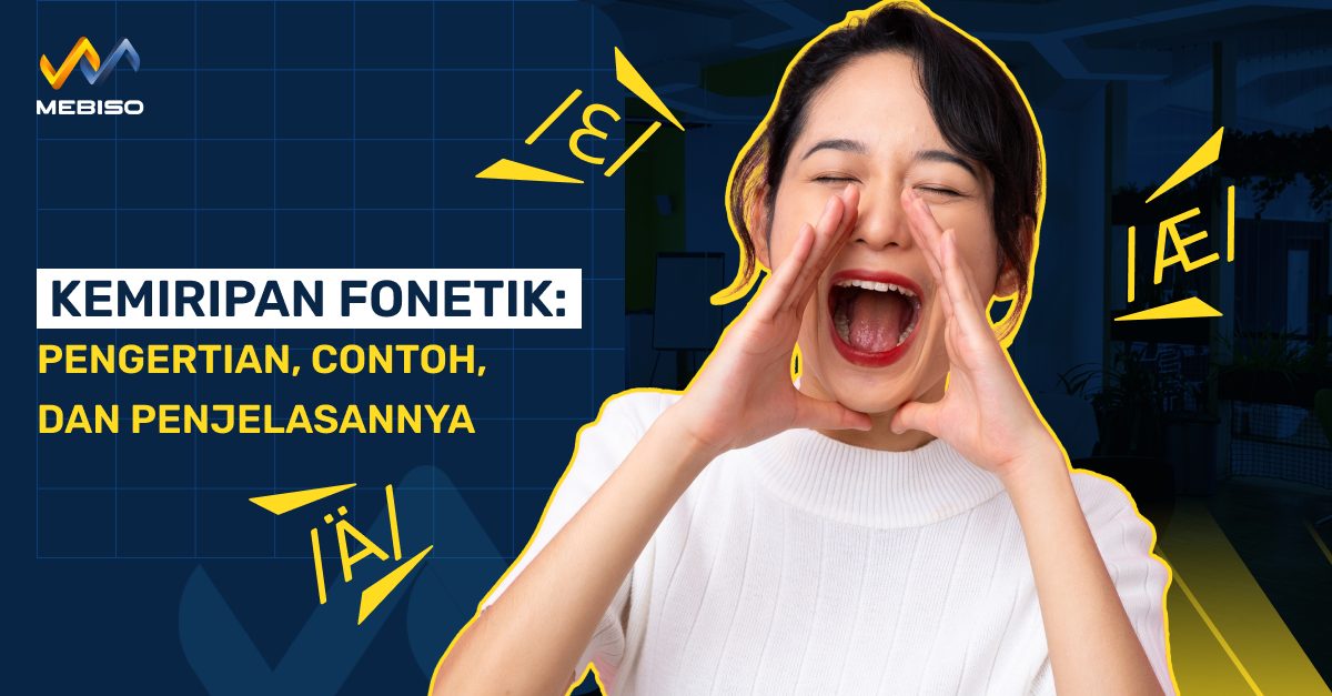 Kemiripan Fonetik Pengertian, Contoh, Dan Penjelasannya