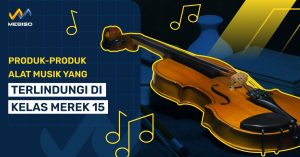 Produk-Produk Alat Musik Yang Terlindungi Di Kelas Merek 15