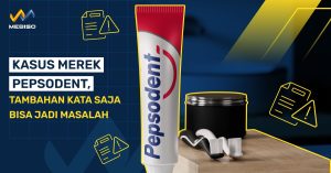 Kasus Merek Pepsodent, Tambahan Kata Saja Bisa Jadi Masalah