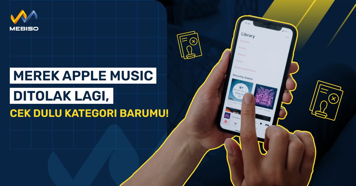 Merek Apple Music Ditolak Lagi, Cek Dulu Kategori Barumu