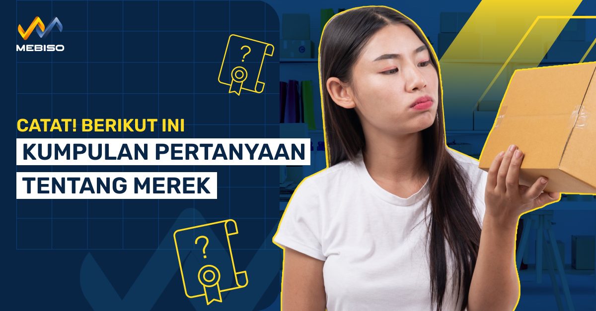 Catat! Berikut Ini Kumpulan Pertanyaan Tentang Merek