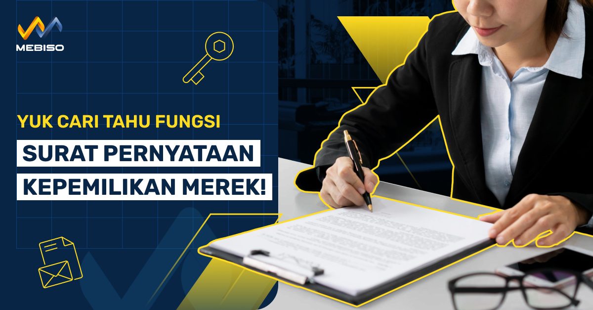Yuk Cari Tahu Fungsi Surat Pernyataan Kepemilikan Merek!
