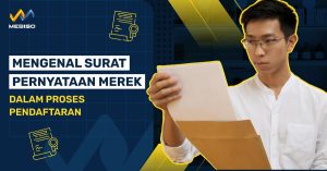 Mengenal Surat Pernyataan Merek Dalam Proses Pendaftaran