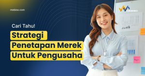 Strategi Penetapan Merek Untuk Pengusaha