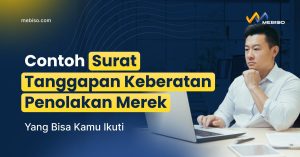 Ikuti! Contoh Surat Tanggapan Keberatan Penolakan Merek Ini