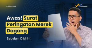 Awas! Jangan Sampai Kamu Dapat Surat Peringatan Merek Dagang