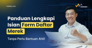 Panduan Lengkapi Form Daftar Merek