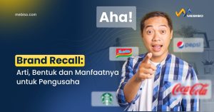 Brand Recall: Arti, Bentuk dan Manfaatnya untuk Pengusaha