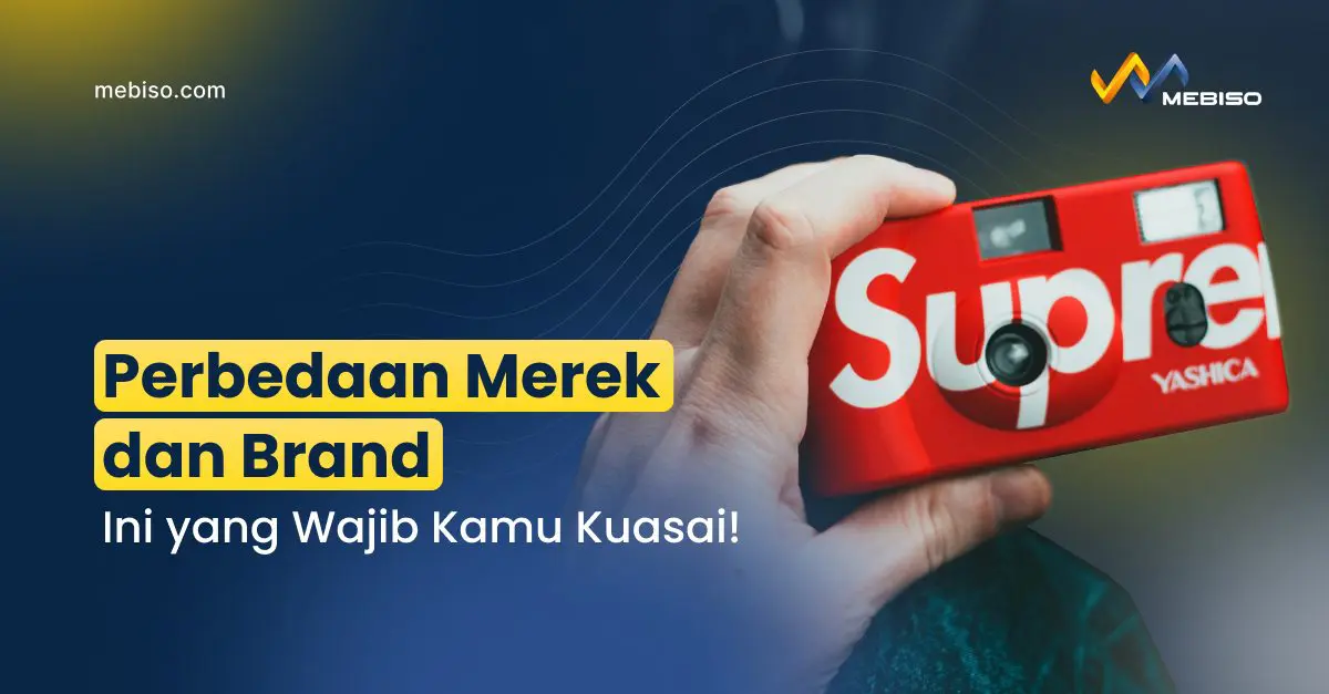 Perbedaan Merek dan Brand ini yang Wajib Kamu Kuasai!