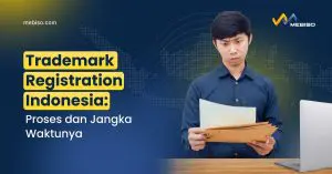 Trademark Registration Indonesia: Proses dan Jangka Waktunya