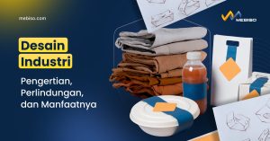 Desain Industri: Pengertian, Perlindungan, dan Manfaatnya