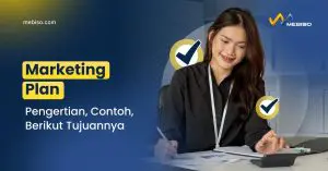 Marketing Plan: Pengertian, Contoh, Berikut Tujuannya