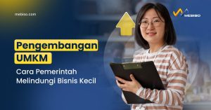 Pengembangan UMKM: Cara Pemerintah Melindungi Bisnis Kecil