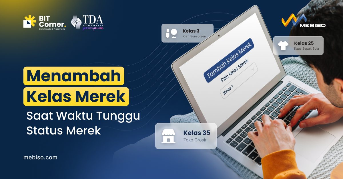 Cara Tambah Kelas Merek Saat Waktu Tunggu Status Merek 