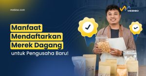 Manfaat Mendaftarkan Merek Dagang untuk Pengusaha Baru!