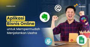 Aplikasi Bisnis Online untuk Mempermudah Menjalankan Usaha