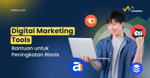 Digital Marketing Tools Bantuan untuk Peningkatan Bisnis