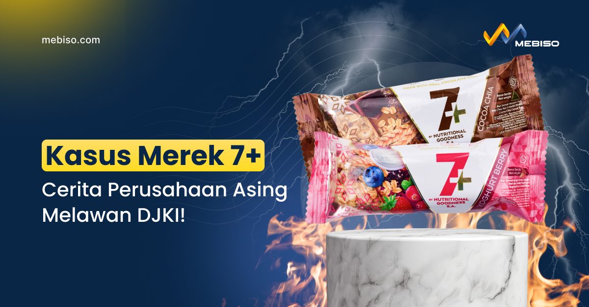 Kasus Merek 7+ Cerita Perusahaan Asing Melawan DJKI!