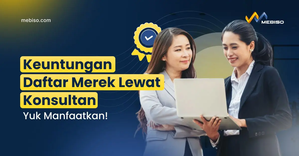 Keuntungan Daftar Merek Lewat Konsultan, Yuk Manfaatkan!