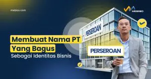 Membuat Nama PT yang Bagus sebagai Identitas Bisnis