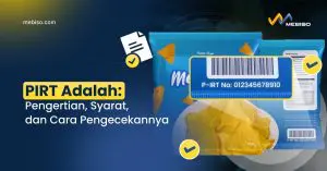 PIRT Adalah: Pengertian, Syarat, dan Cara Pengecekannya