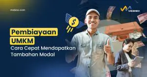 Pembiayaan UMKM, Cara Cepat Mendapatkan Tambahan Modal