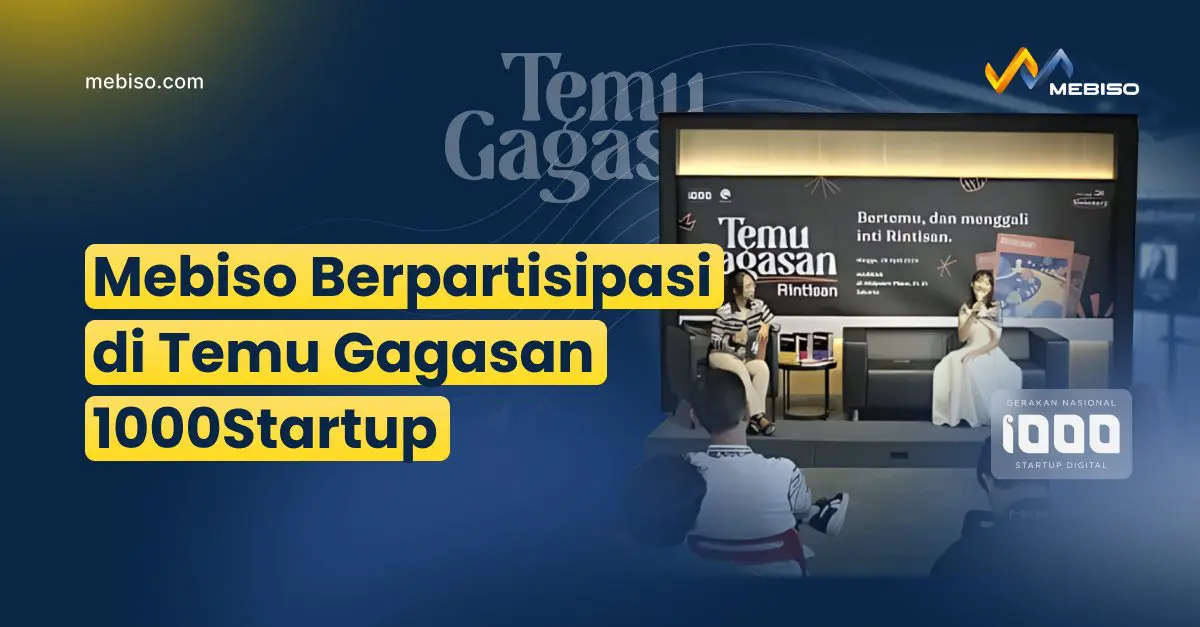 Mebiso Berpartisipasi di Temu Gagasan 1000 Startup Digital