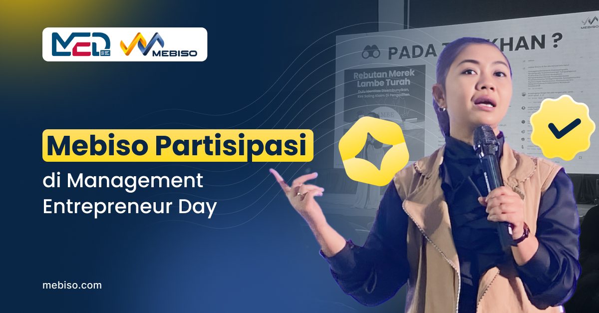 Mebiso Partisipasi di Management Entrepreneur Day Beri Edukasi Merek