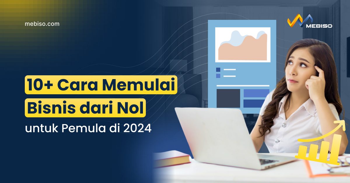 Cara Memulai Bisnis dari Nol untuk Pemula