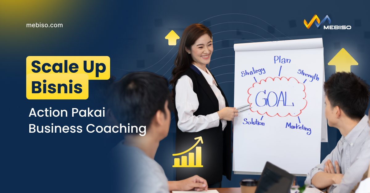 Scale Up Bisnis, Action Pakai Business Coaching