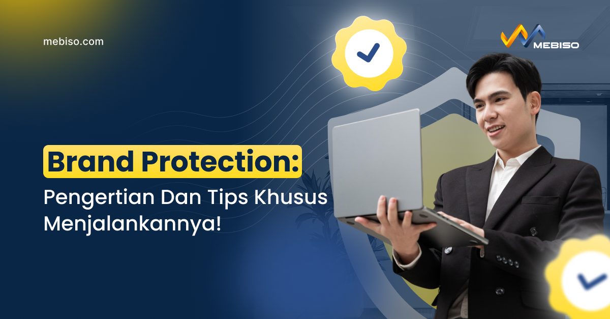 Brand Protection Pengertian Dan Tips Khusus Menjalankannya!