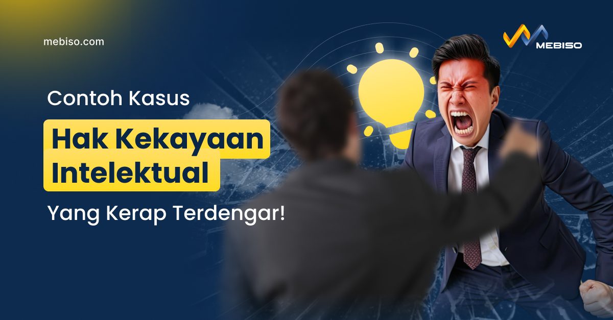 Contoh Kasus Hak Kekayaan Intelektual Yang Kerap Terdengar!