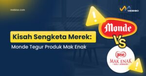 Kisah Sengketa Merek_ Monde Tegur Produk Mak Enak