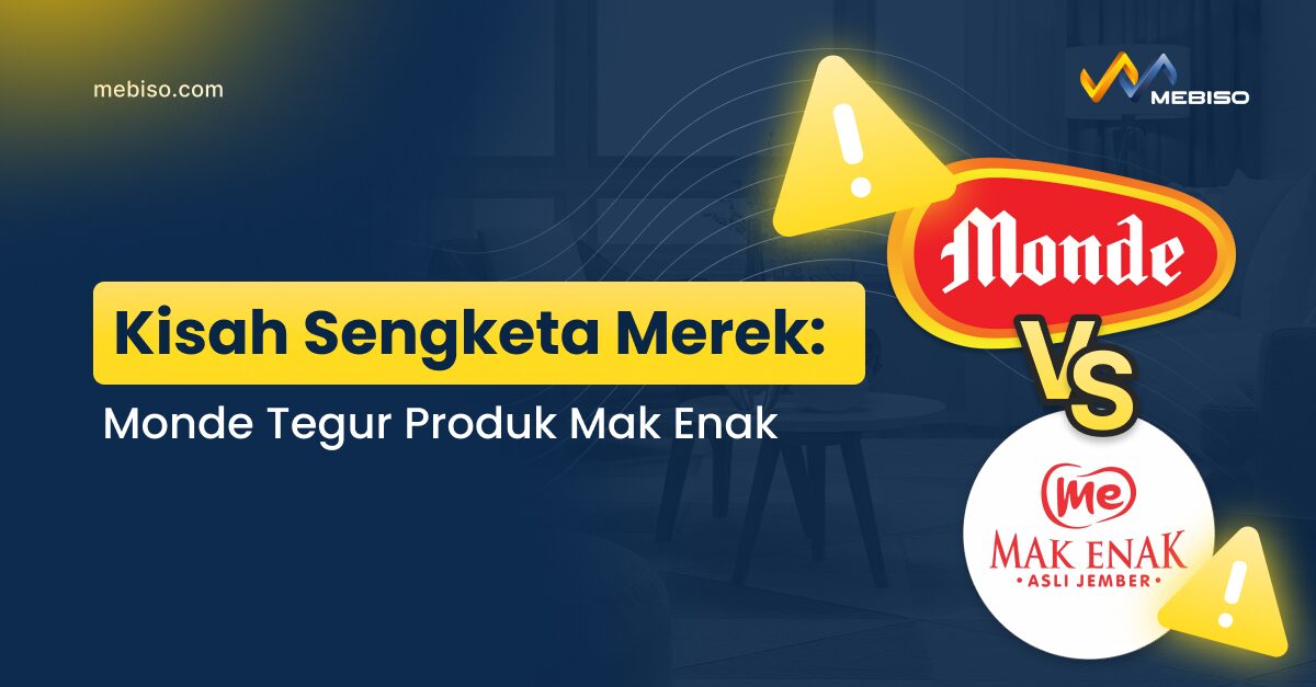 Kisah Sengketa Merek: Monde Tegur Produk Mak Enak
