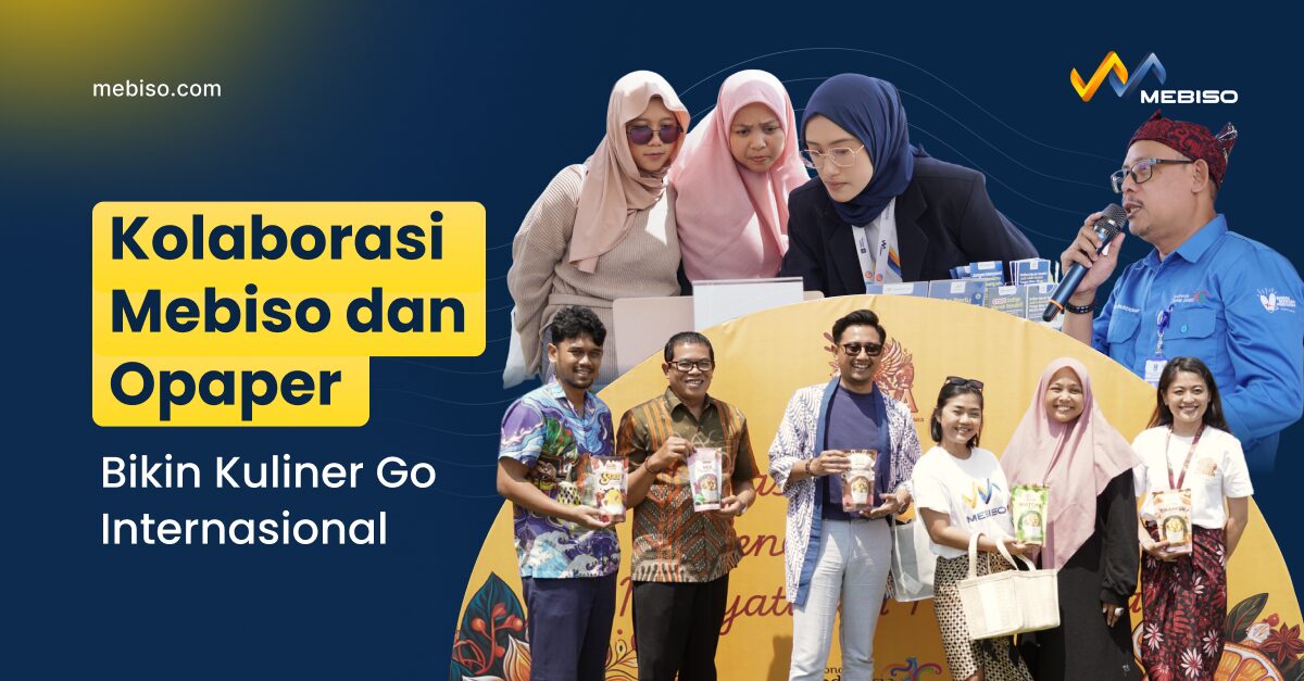 Kolaborasi Mebiso dan Opaper Bikin Kuliner Go Internasional