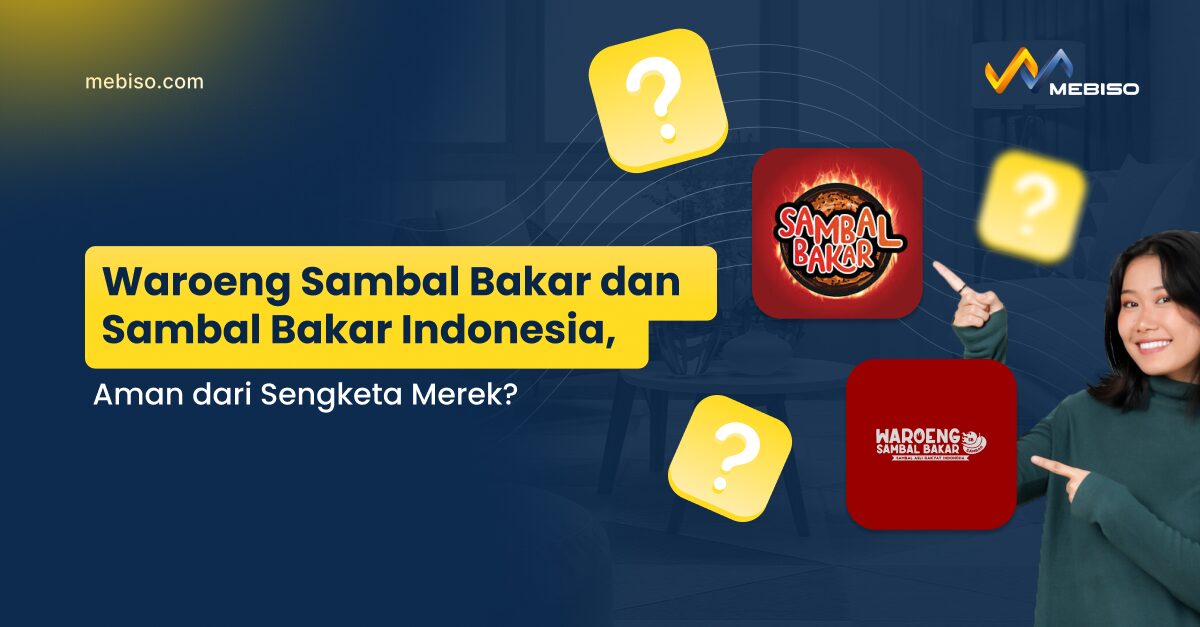 Waroeng Sambal Bakar dan Sambal Bakar Indonesia, Aman dari Sengketa Merek?
