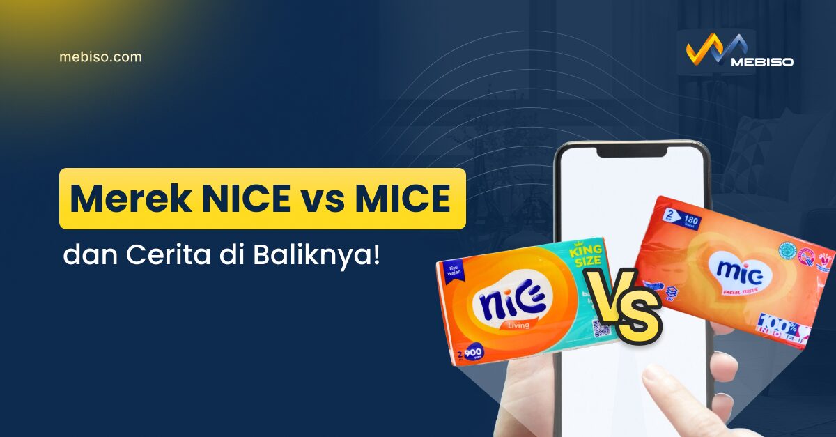 Cerita di Balik Merek NICE vs MICE 