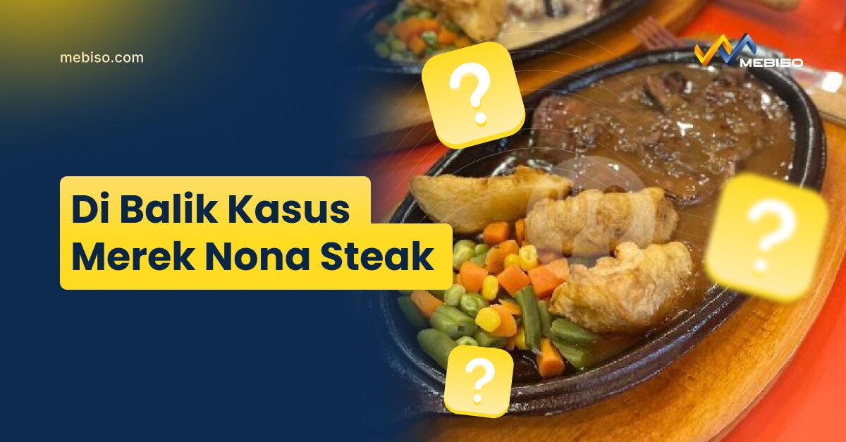 Di Balik Kasus Merek Nona Steak
