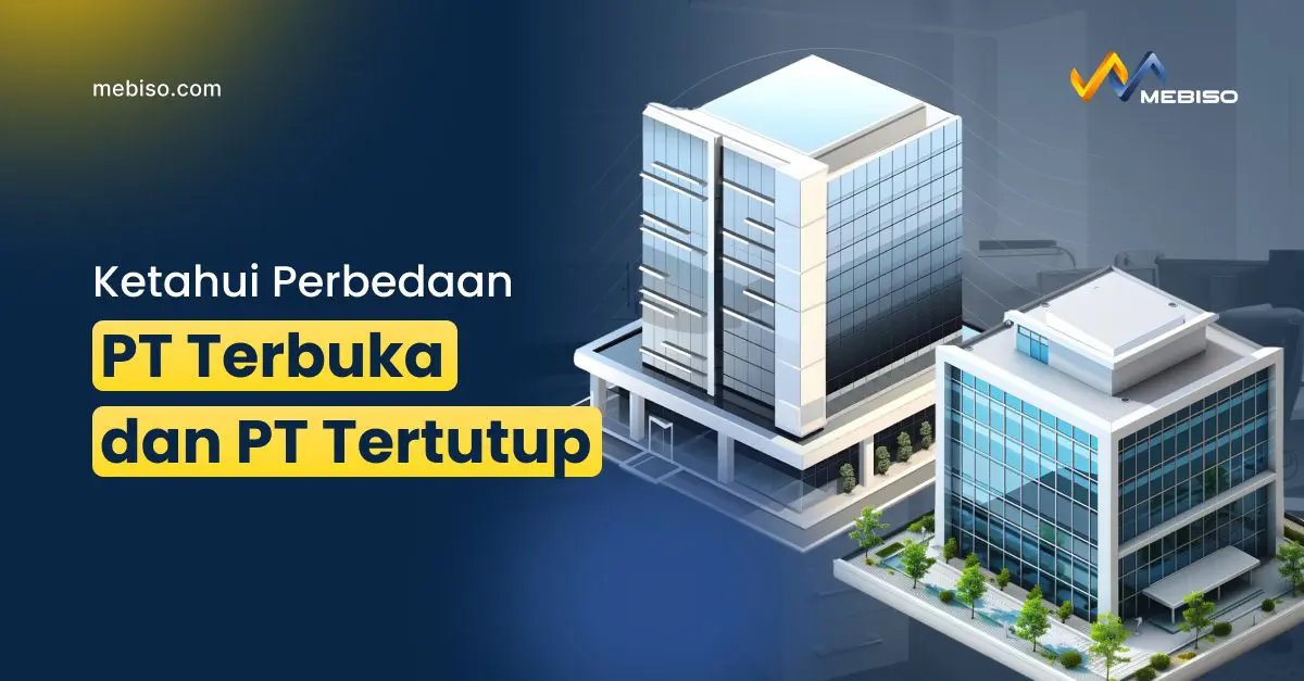 Ketahui Perbedaan PT Terbuka dan PT Tertutup